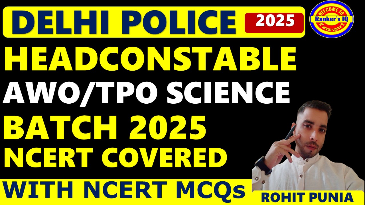 DELHI POLICE AWO/TPO SCIENCE