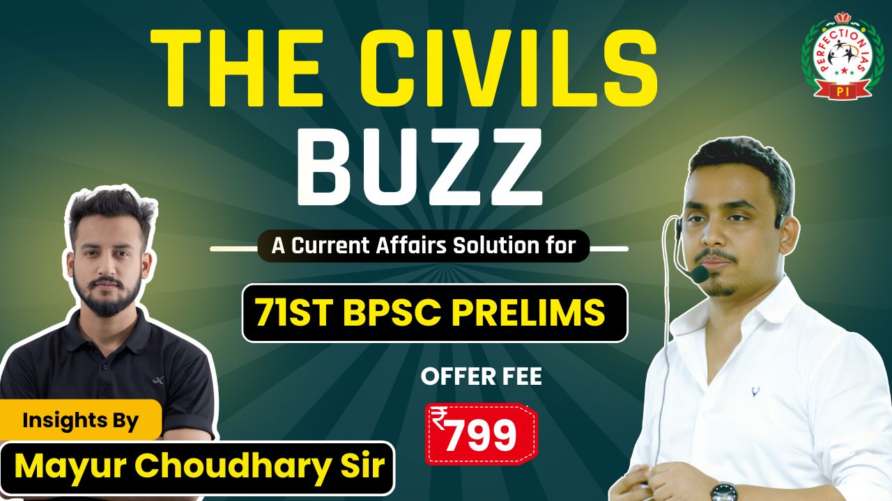 The Civils Buzz (English Medium)– Current Affairs Solution for 71st BPSC Prelims (2025)