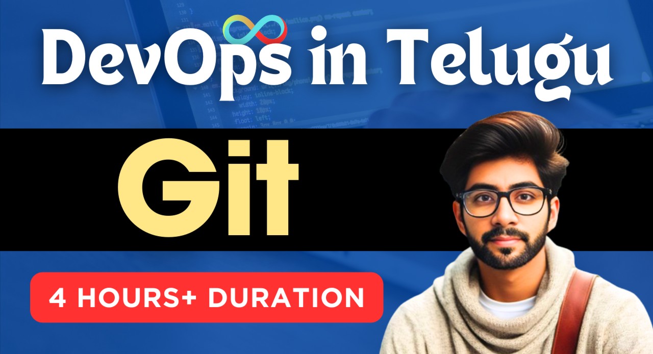 Git Course in Telugu | 4 Hours+ Duration | Vamsi Bhavani Courses