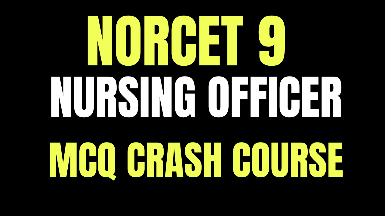 NORCET 9 MCQ CRASH COURSE 