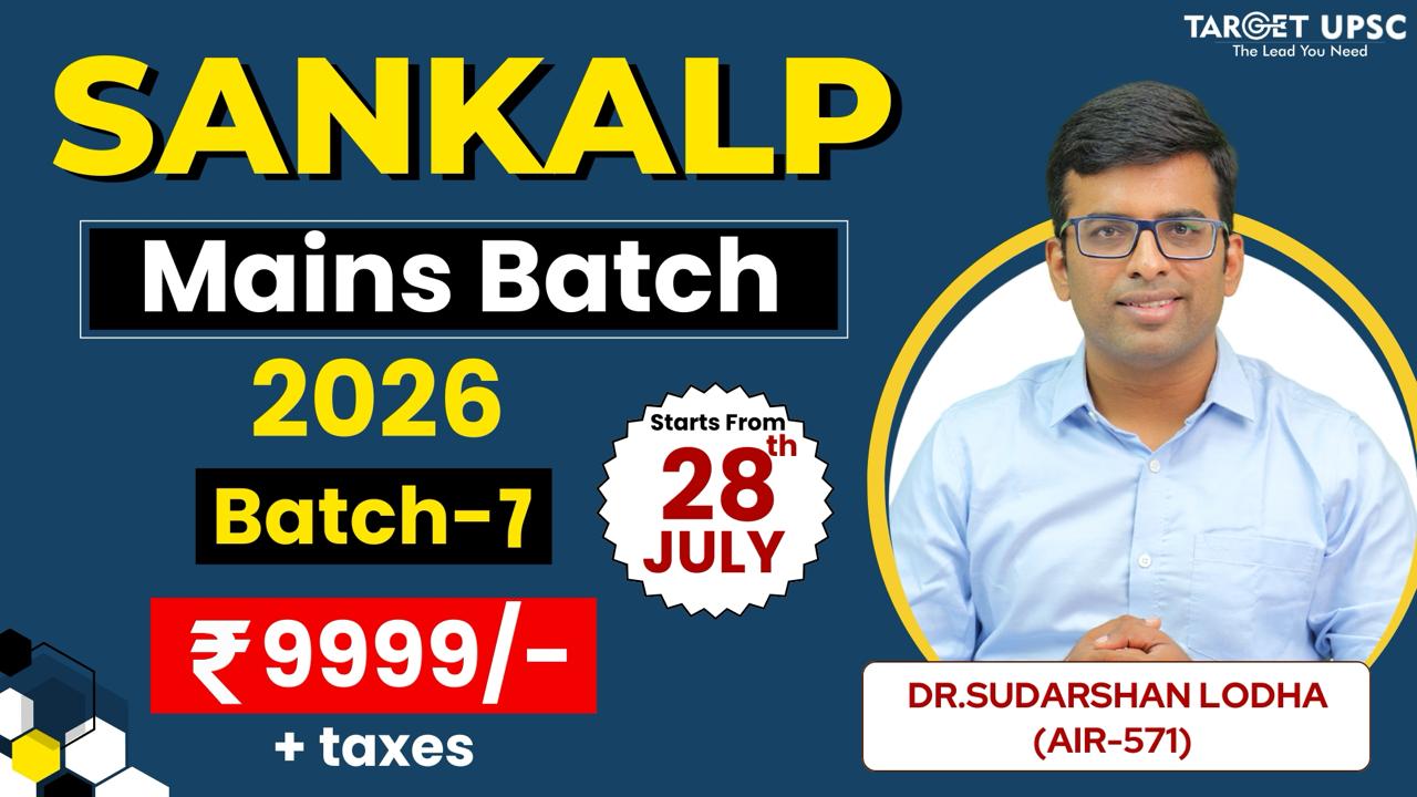 Sankalp Mains Integrated Program 2026 Batch 7 ( 28th  July )