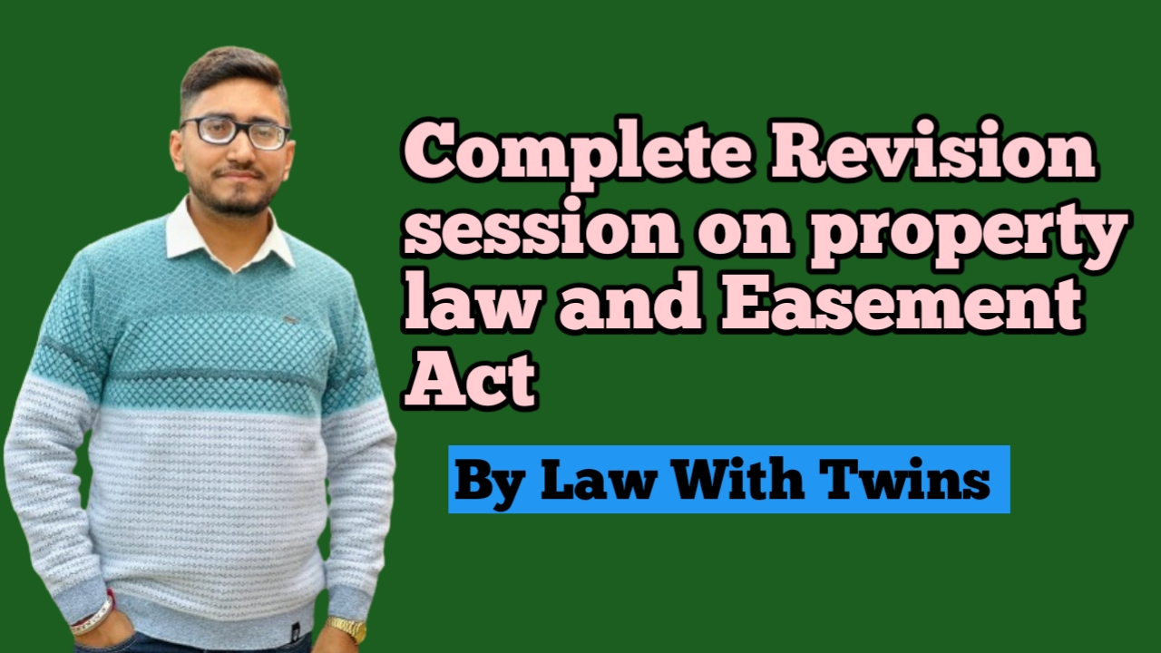 Transfer of property and Easement Act ( Revision Session)
