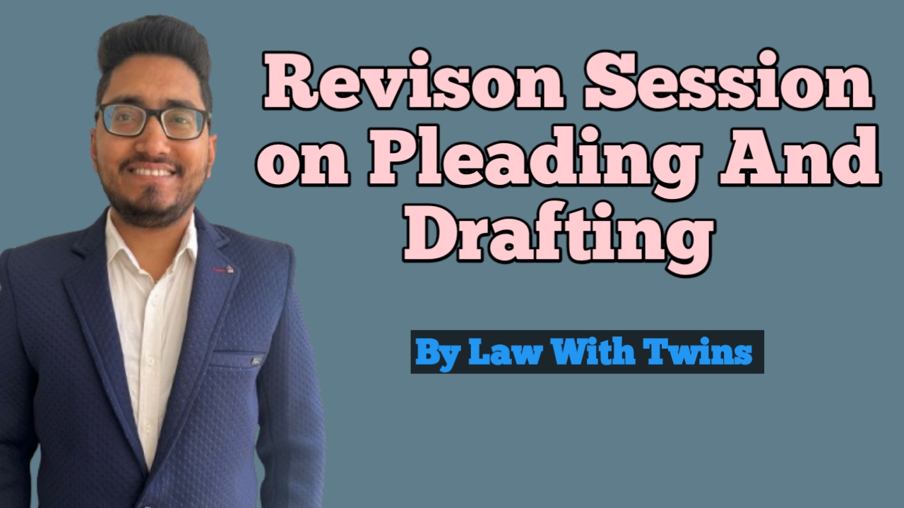 Pleading and Drafting ( Revision Session)