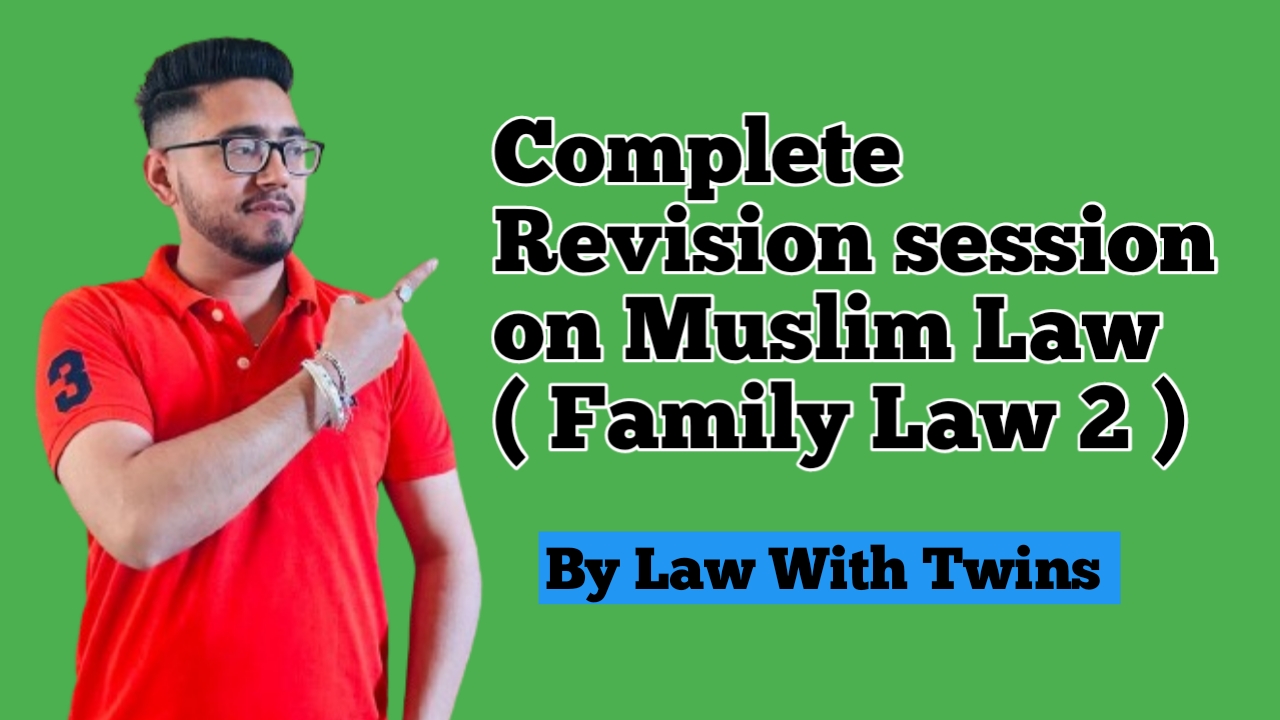 Muslim Law ( Revision Session)