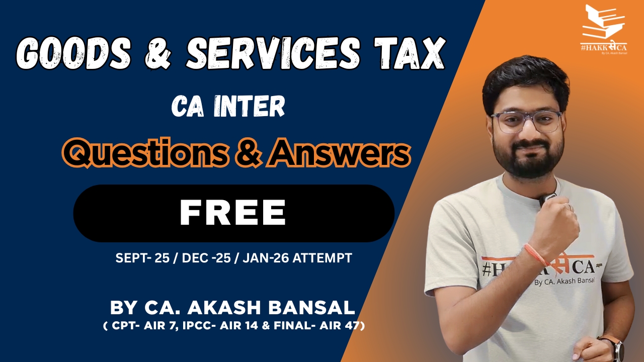 GST Practice Batch | CA Inter | Sept25/ Jan26