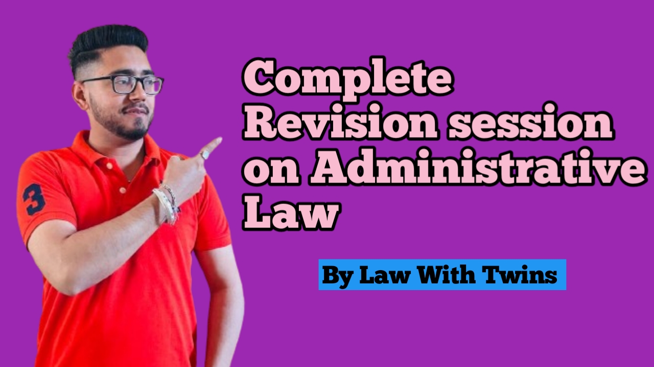 Administrative Law ( Revision Course)