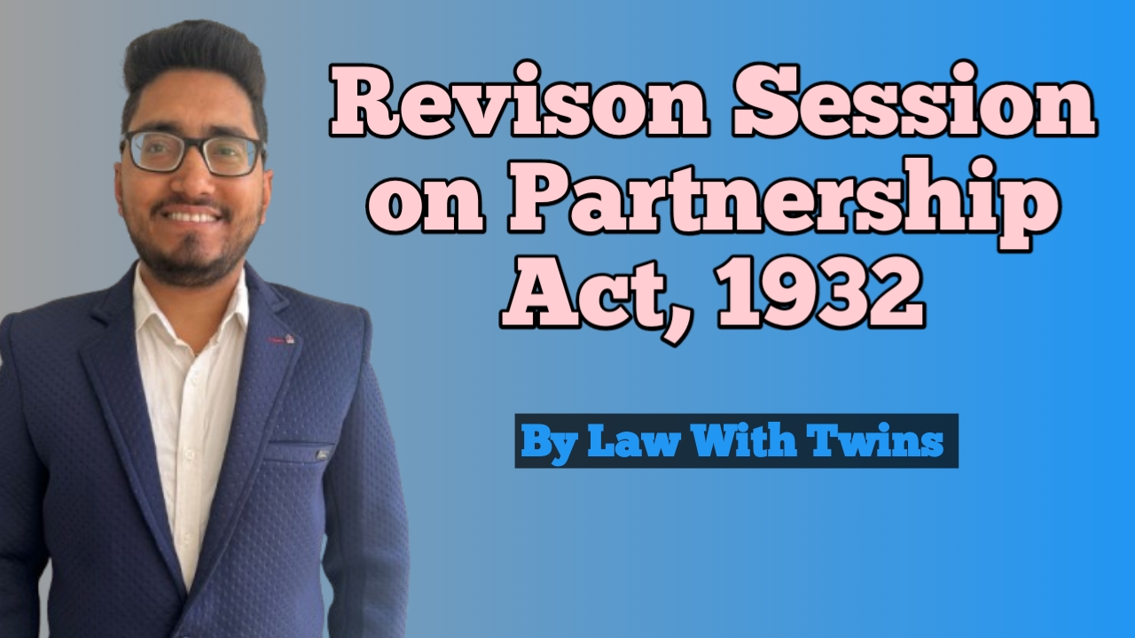 Indian Partnership Act, 1932 ( Revision )
