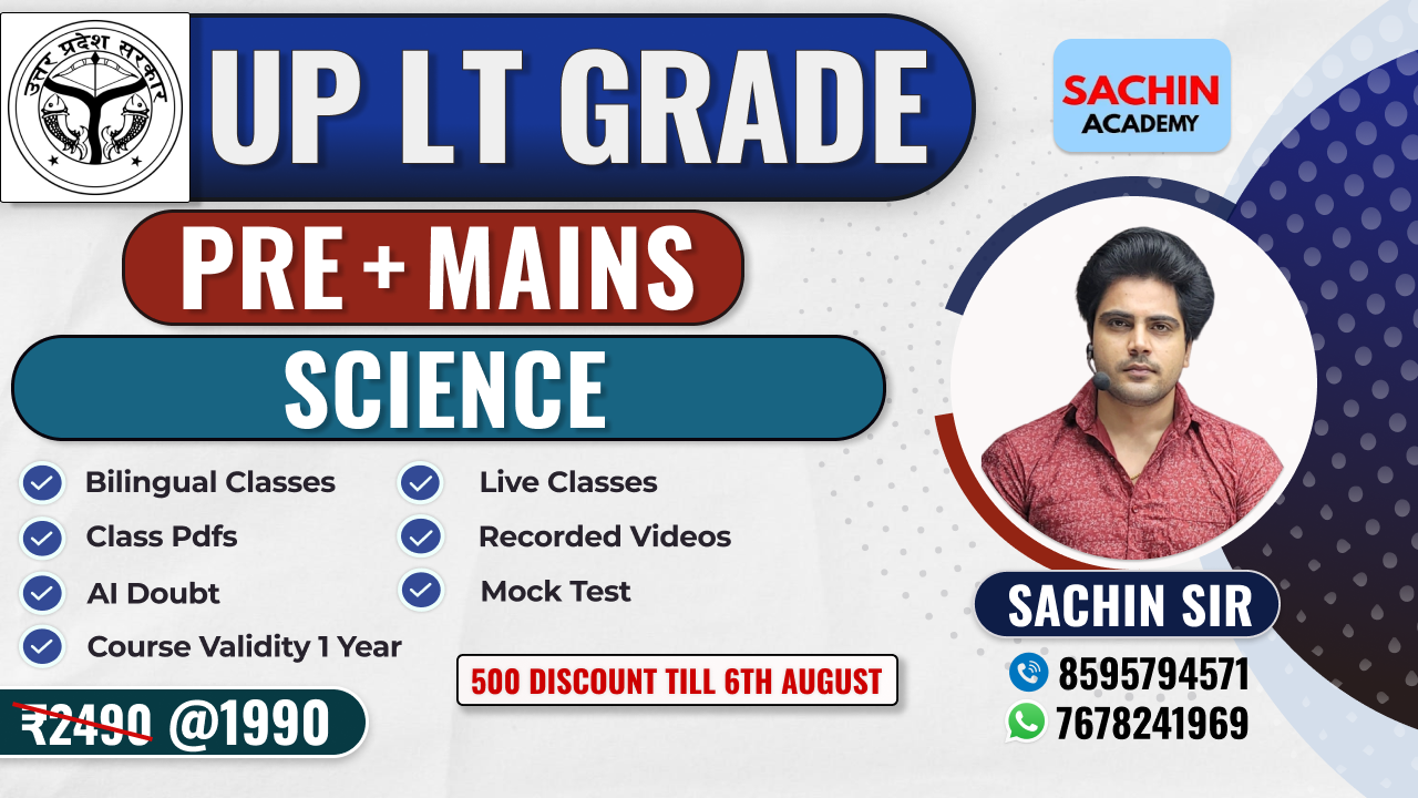 UP LT GRADE PRE + MAINS COMPLETE BATCH (SCIENCE)