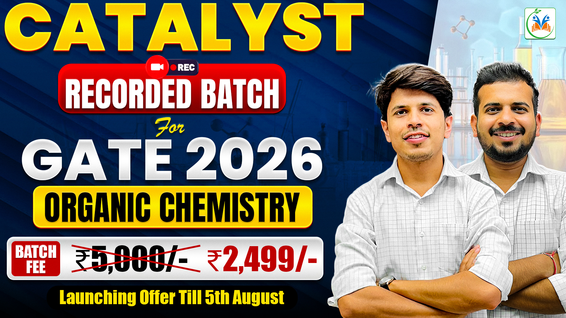 Catalyst Recorded Batch for Organic Chemistry - GATE 2026 Batch