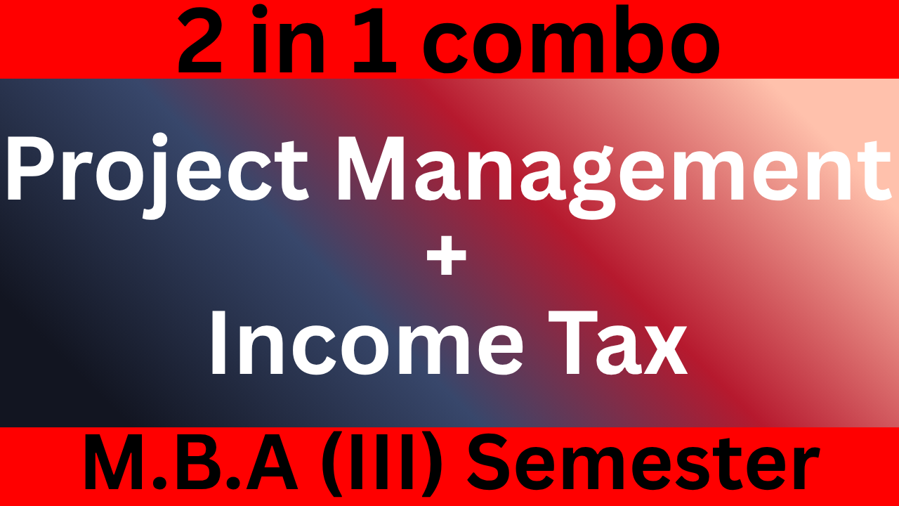 (2 in 1 combo) Project Management + Income Tax