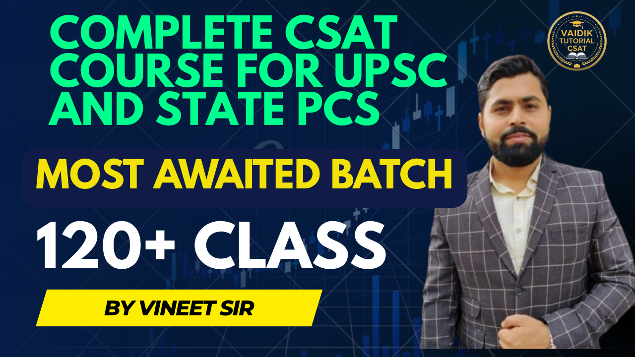 COMPLETE CSAT COURSE FOR UPSC AND STATE PCS