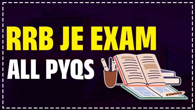 RRB JE EXAM PYQS