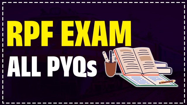 RPF EXAM PYQS 