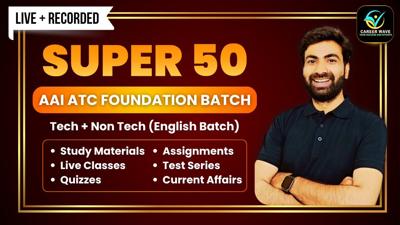 AAI ATC 2025-26 | [ENGLISH] SUPER-50 (TECH + NON-TECH)
