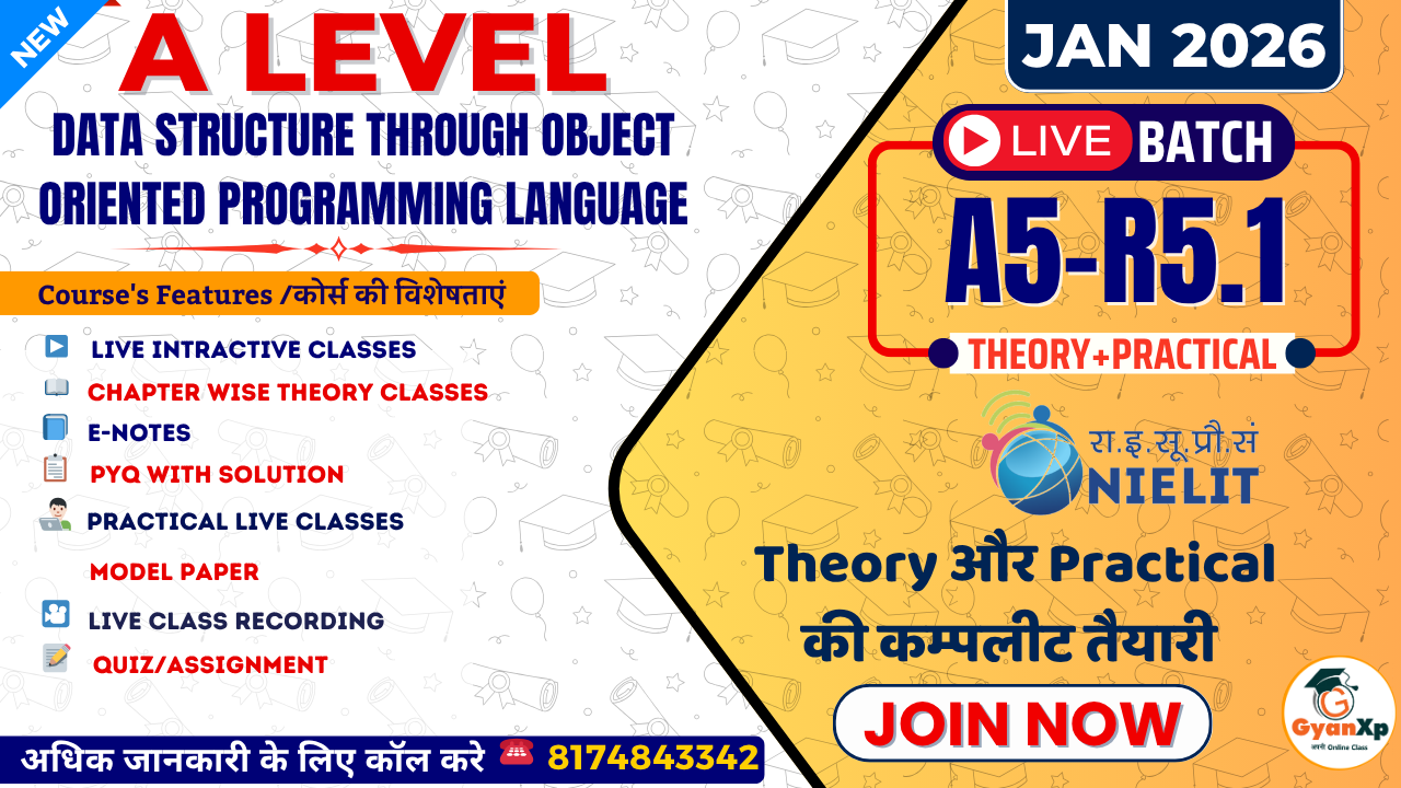 A Level: Data Structure Through Object Oriented Programming Language (A5-R5.1) JAN 2026