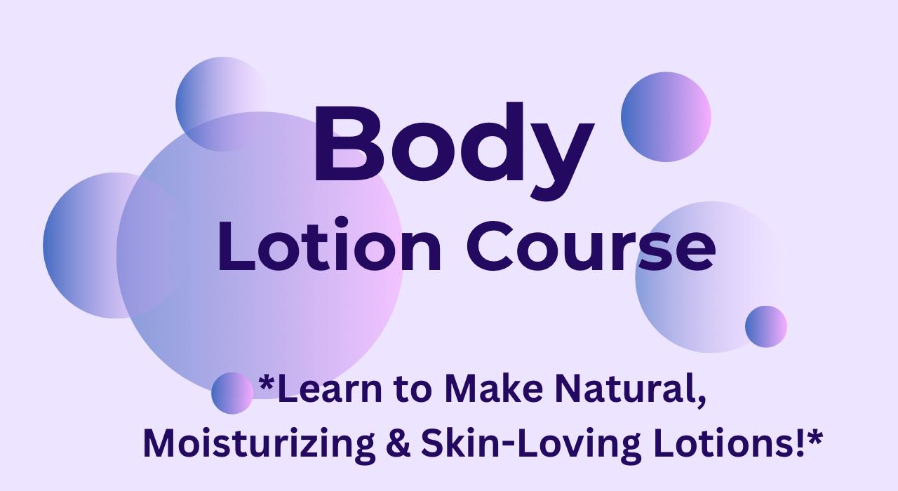Body Lotion Course