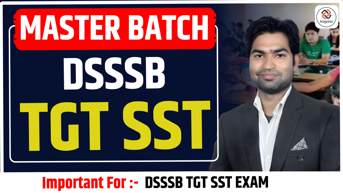 DSSSB TGT SST BY PAYAL GUPTA MA'AM