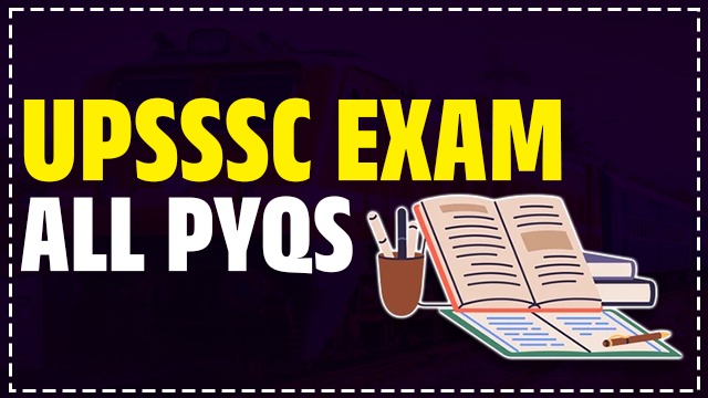 UPSSSC EXAM PYQS