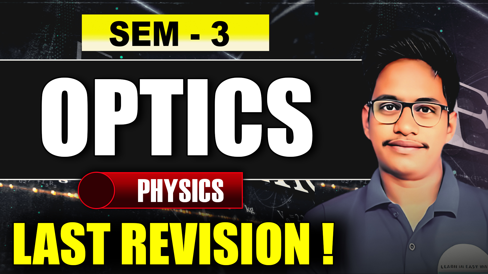 Optics - 3rd Sem Physics