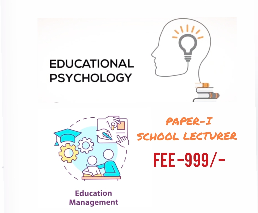 Edu Psychology for Paper-I School Lecturer