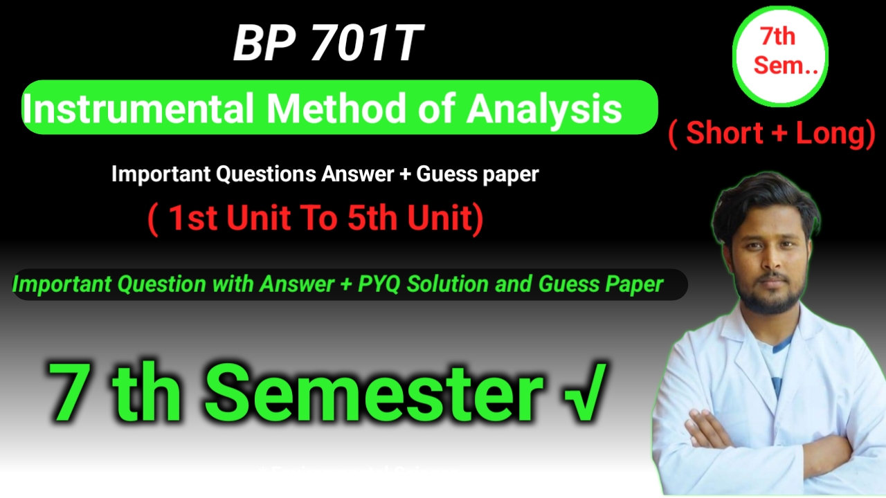 Instrumental Method of Analysis (BP701T) Important Questions | Long + Short | B Pharma 7th Semester Drxman pathshala 