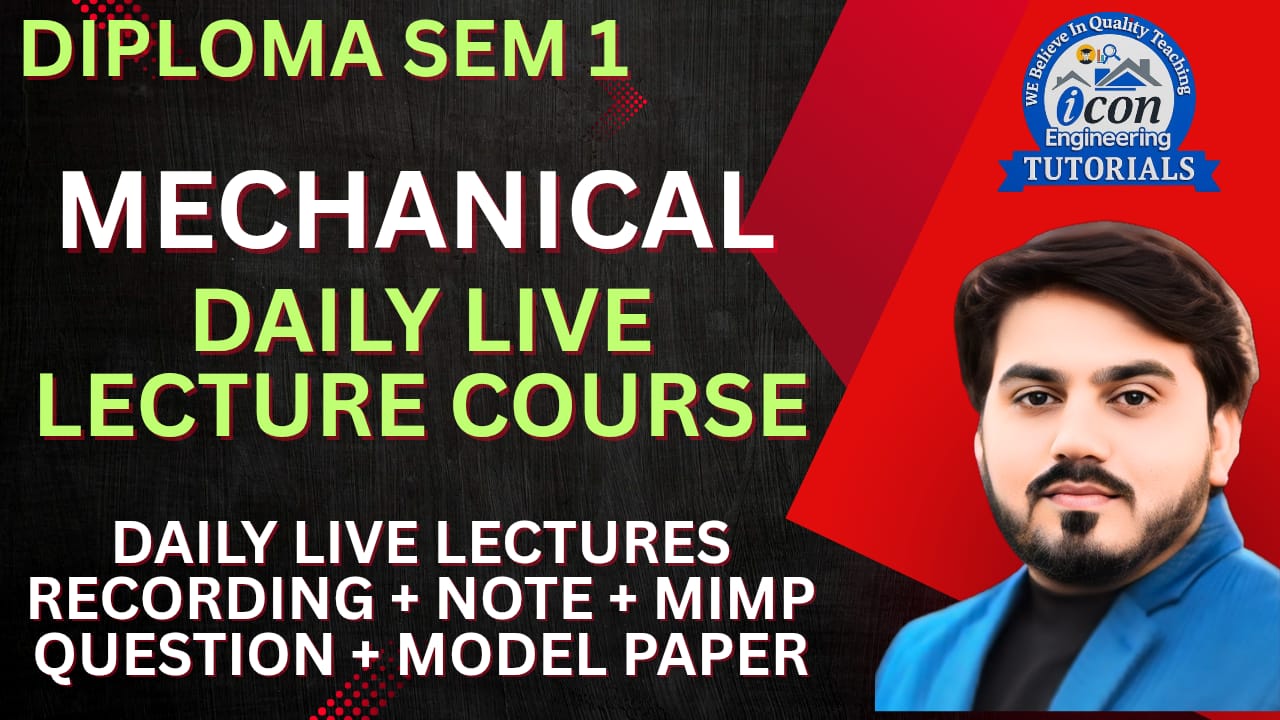 DIPLOMA SEM 1 MECHANICAL DAILY LIVE LECTURE COURSE 2025-26