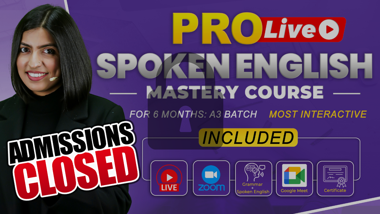 A3 Zoom + Pro Live {Spoken English Mastery} Course 6-Month (ZOOM + A2)