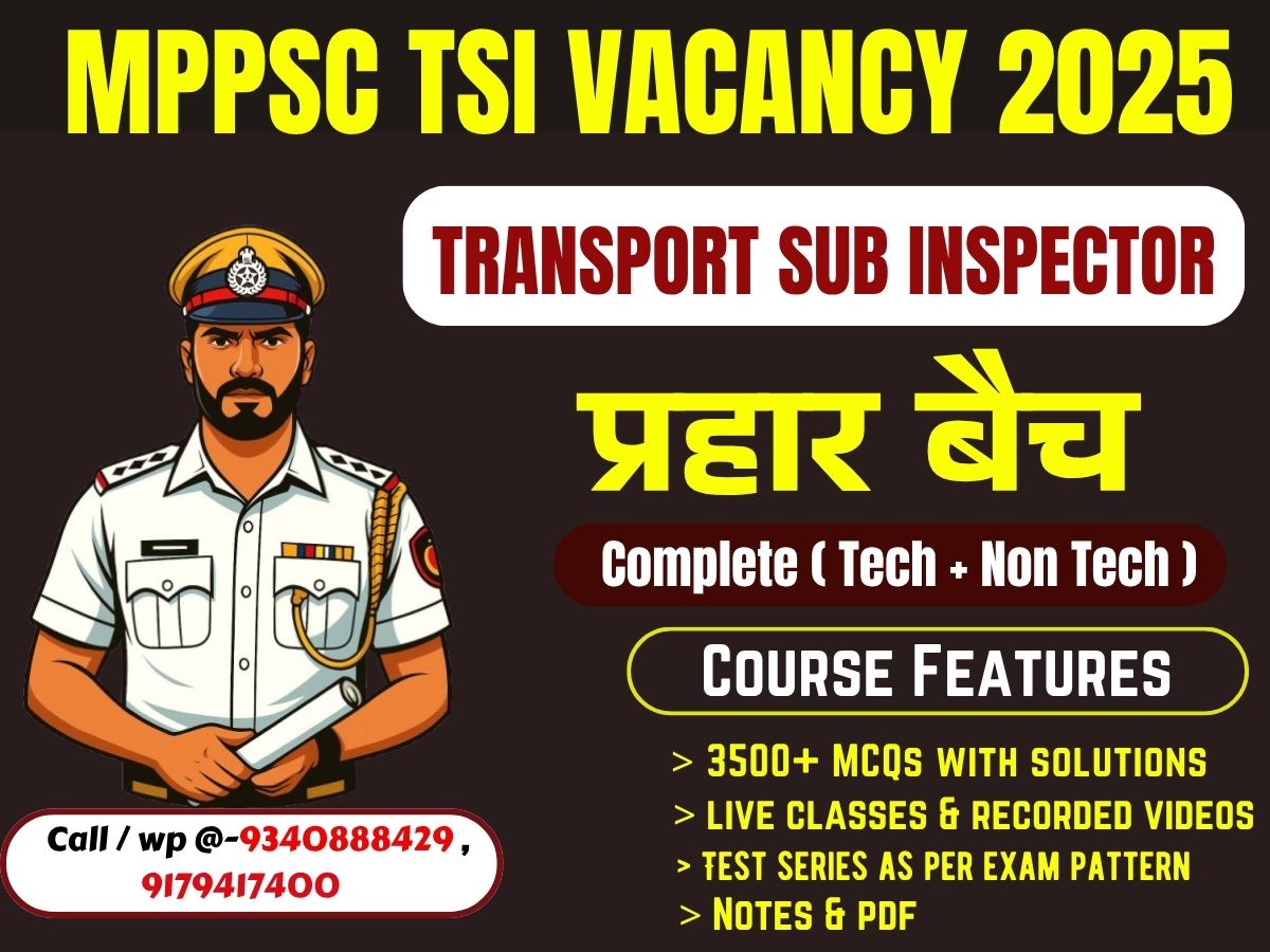 🚨 MPPSC TSI 2025 – “प्रहार बैच” (Tech + Non-Tech) | Live + Recorded Classes | Test Series | Notes & PDFs