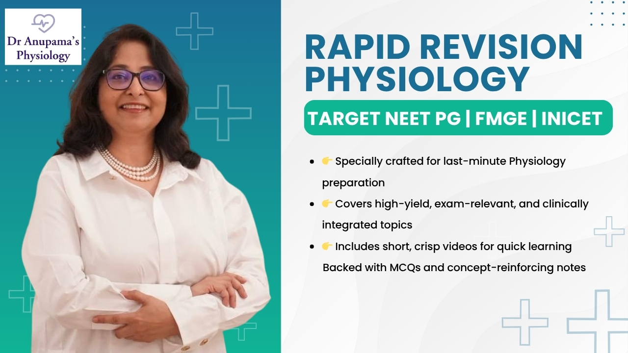Rapid Revision PHYSIOLOGY – Target NEET PG | FMGE | INICET