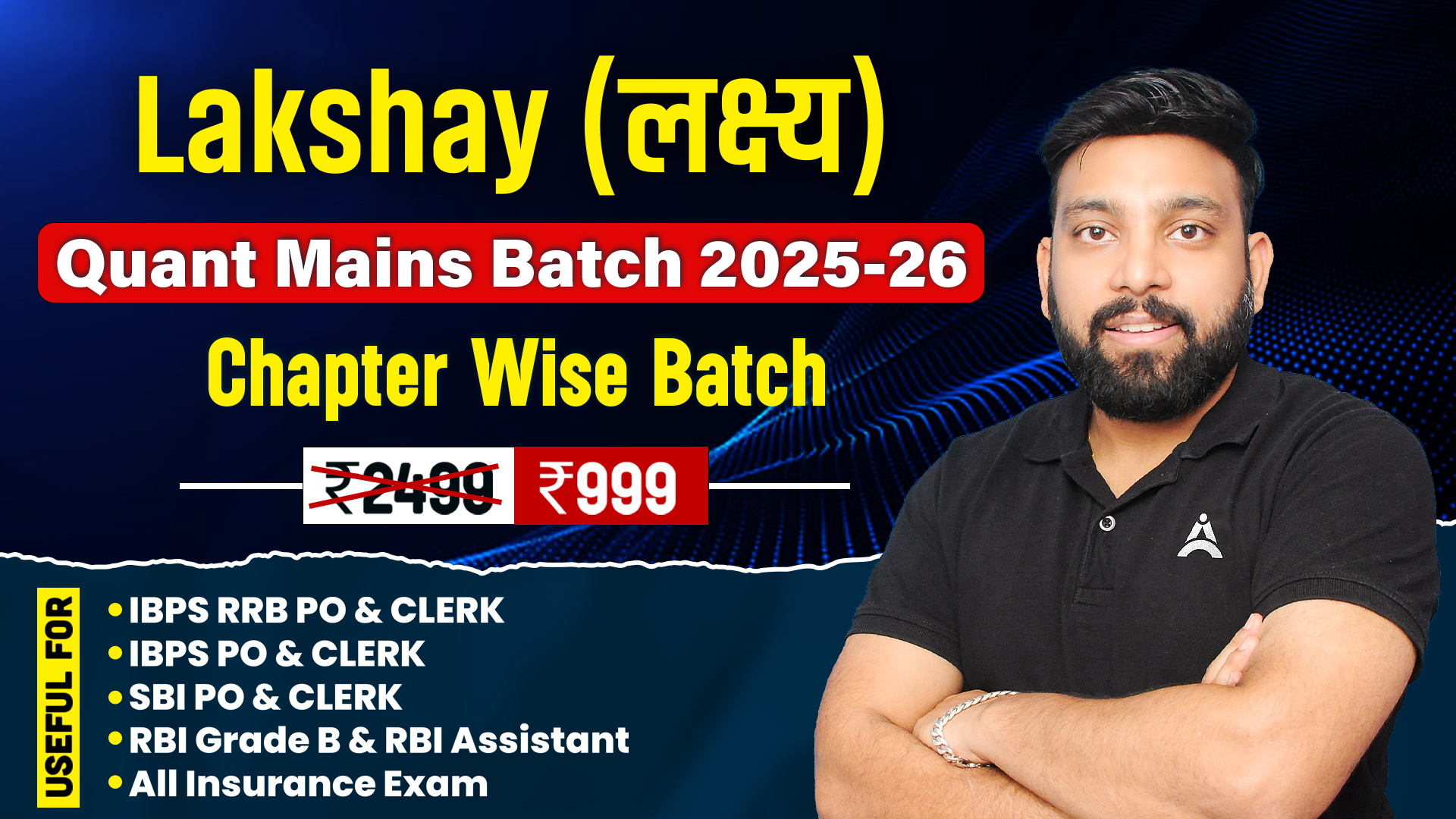 Lakshya | Quant Mains Chapter Wise Batch for SBI, IBPS, RRB, RBI Mains 2025 Exam