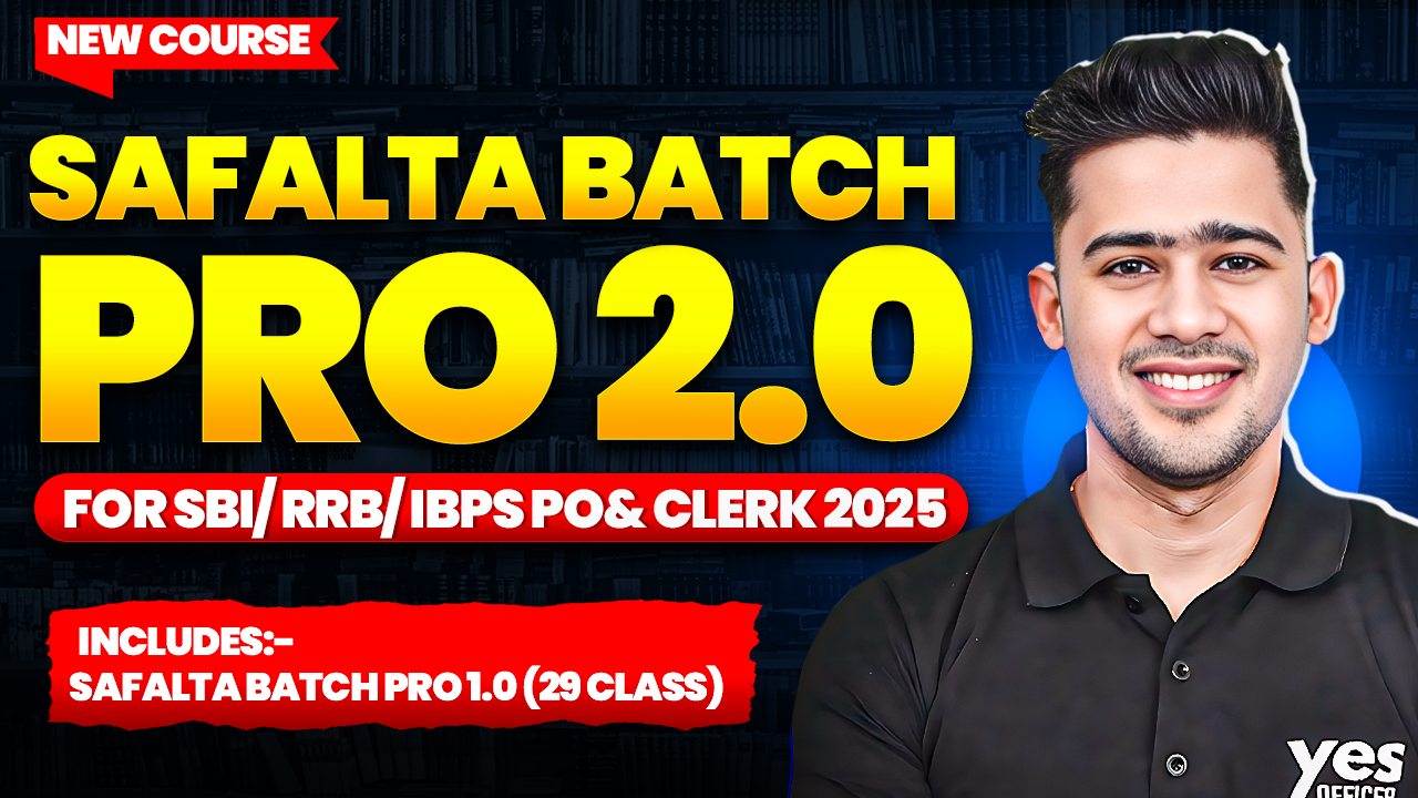 Safalta Batch Pro 2.0 For SBI/ RRB/ IBPS PO& Clerk 2025