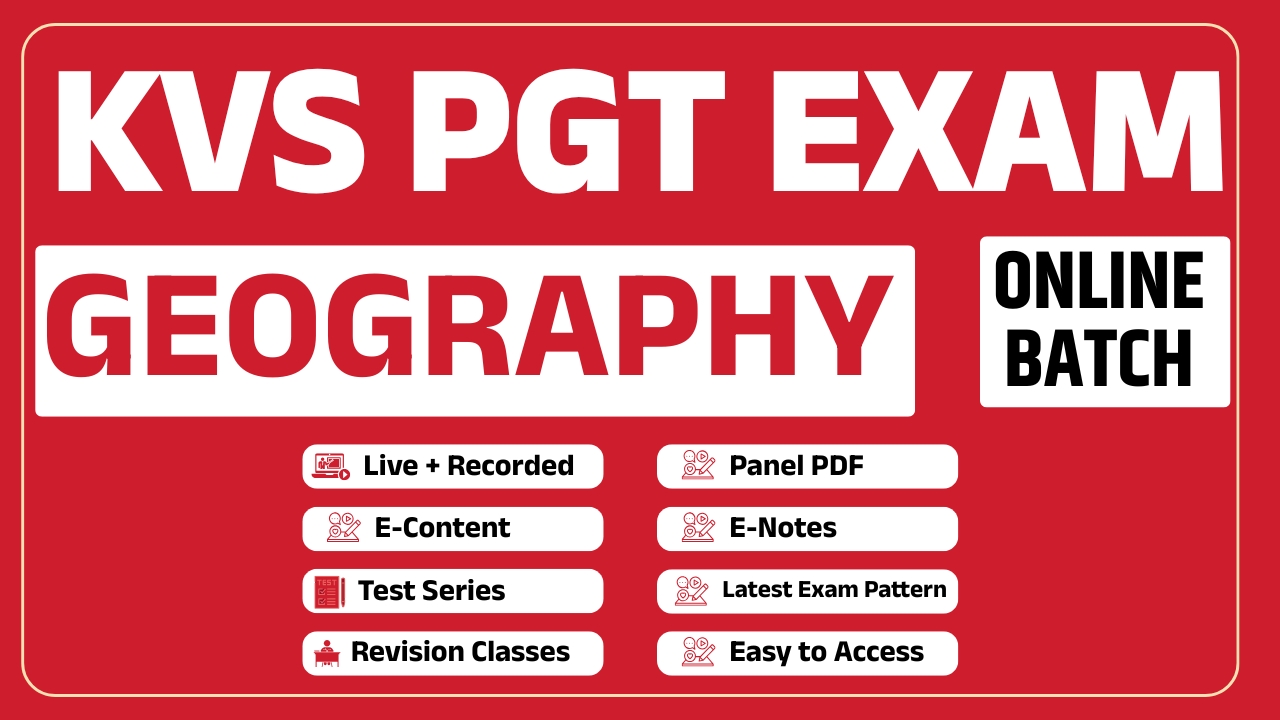 KVS/NVS (PGT) - Special Geography