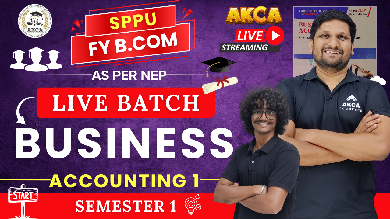 FY B.COM | BUSINESS ACCOUNTING 1 | SEM 1 | LIVE BATCH