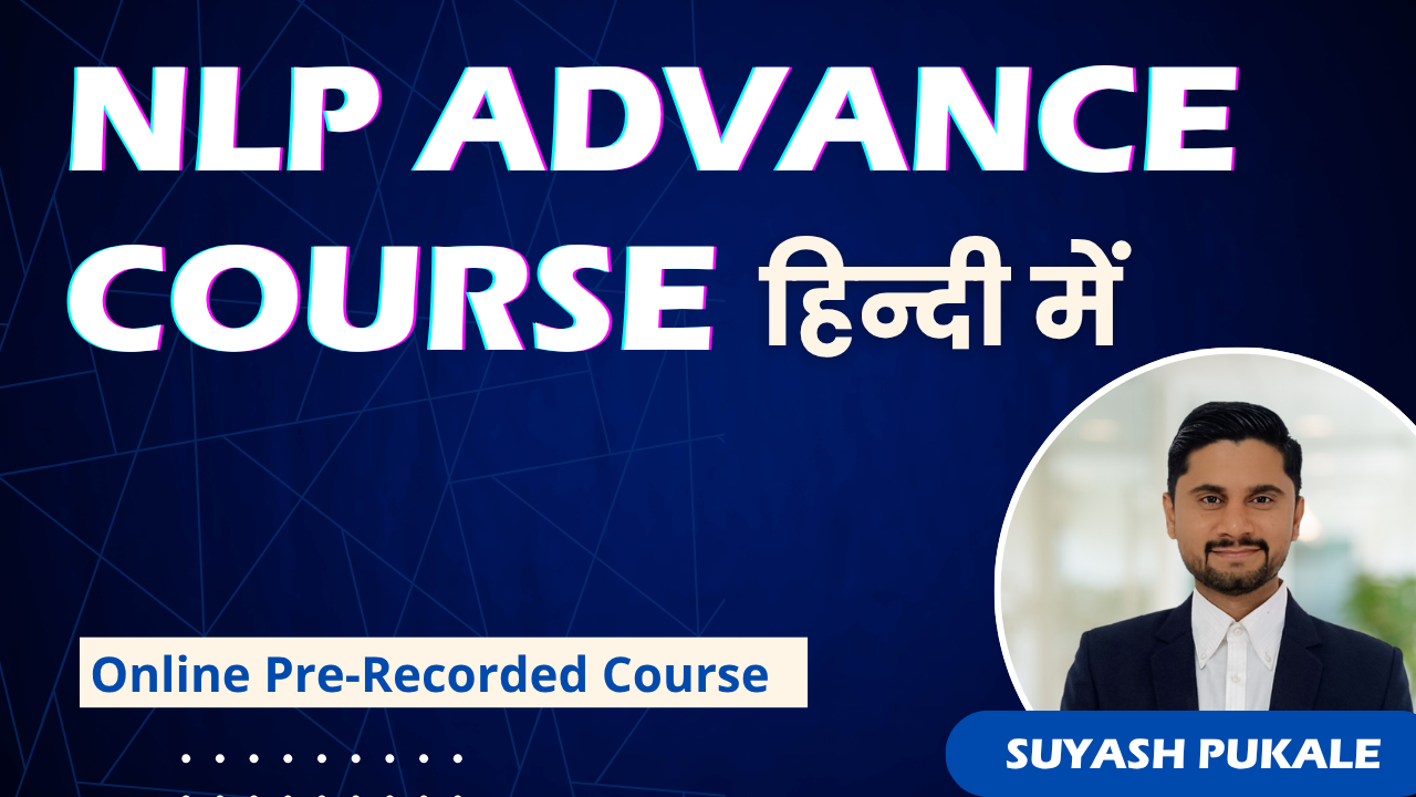 NLP Advance Pre-Recorded Course in Hindi