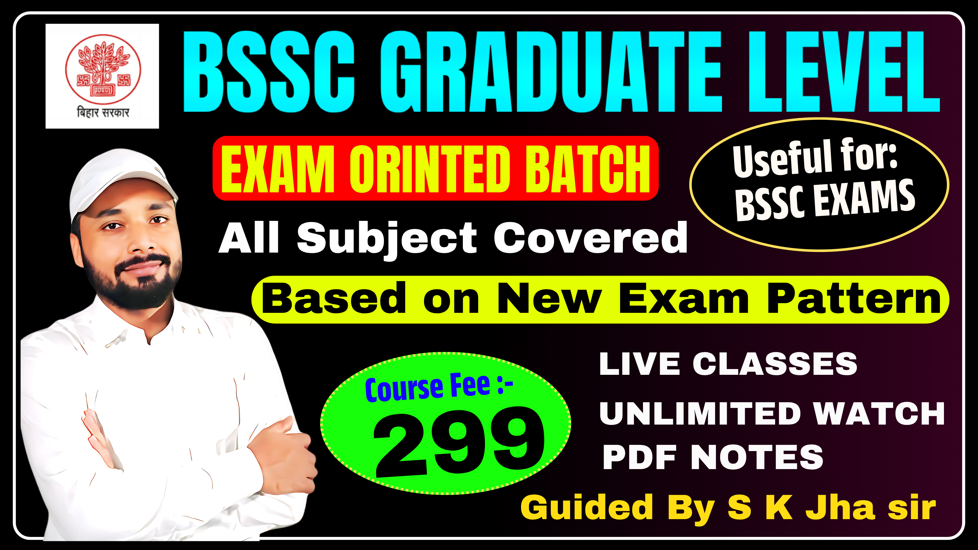 BSSC GRADUATE LEVEL || COMPLETE SYLLABUS || NEW BATCH STARTS || FEE - 299/- || Er. S K Jha Sir & Expert Team || FR-1