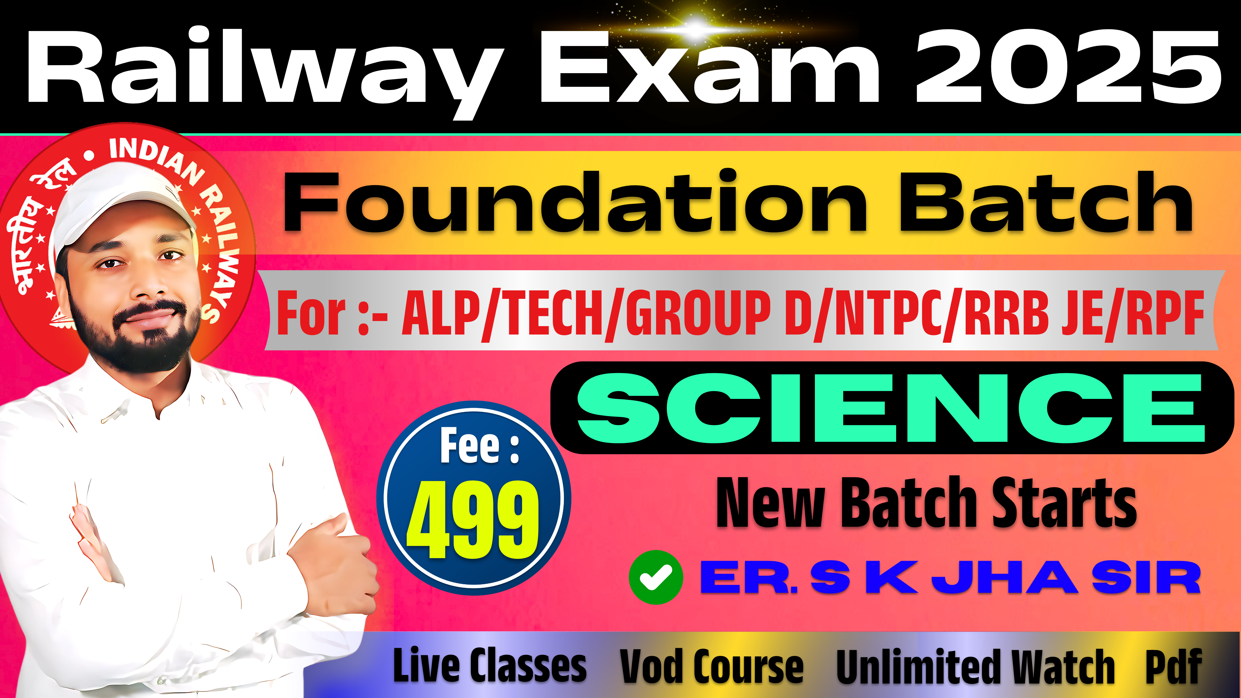 SCIENCE NEW BATCH 2025 || USEFUL FOR :- RAILWAY ALL EXAM || NEW BATCH STARTS || FEE- 499/- || Er. S K Jha Sir ||  FR-1