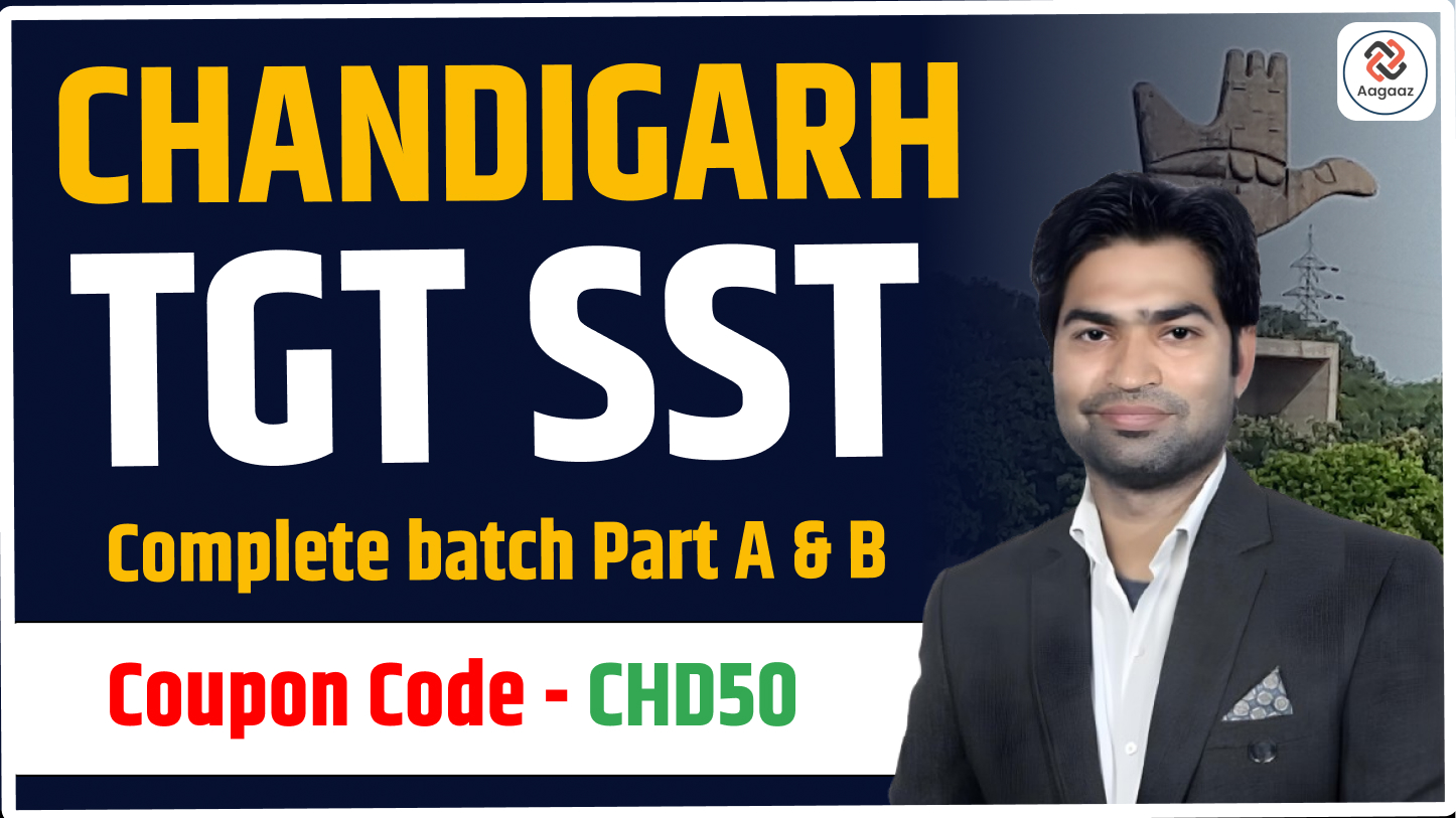 Chandigarh TGT SST Complete Batch Part A & B