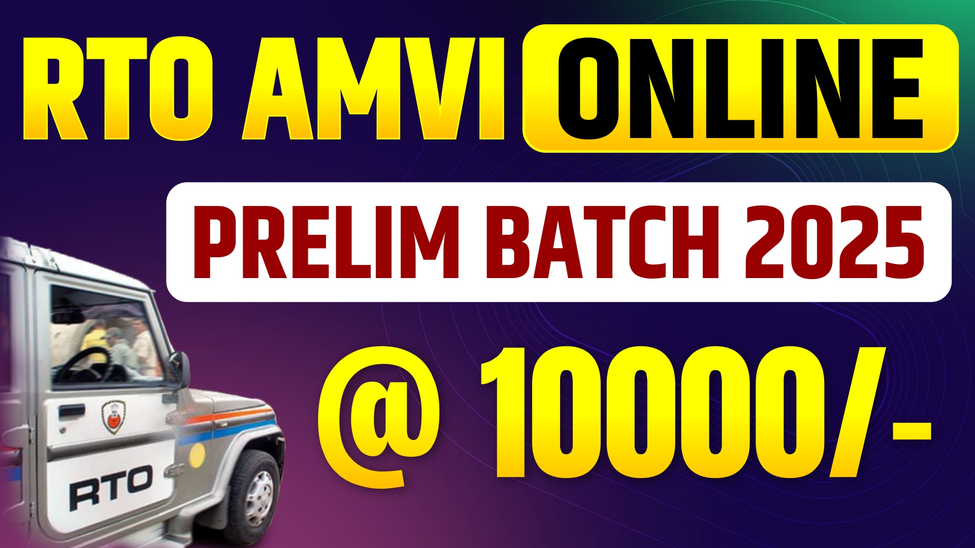 RTO AMVI ONLINE PRELIM BATCH 2025 