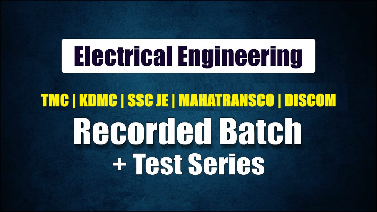 TMC | KDMC | SSC JE | MAHATRANCO | DISCOM  Electrical Engineering 