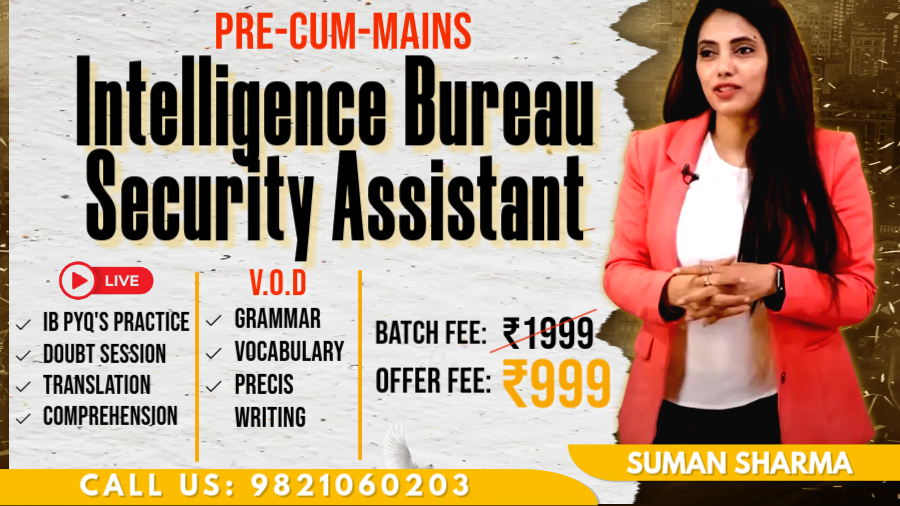 Intelligence Bureau Security Assistant (Pre-Cum-Mains)