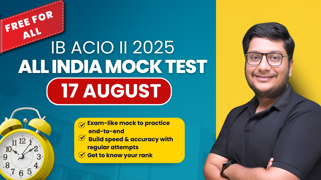 ALL INDIA OPEN MOCK TEST IB ACIO 2025