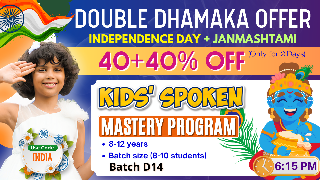 Kids English Mastery ~ (D14: Age 8-12) ~ 6:15 PM ~ 6-Month Program