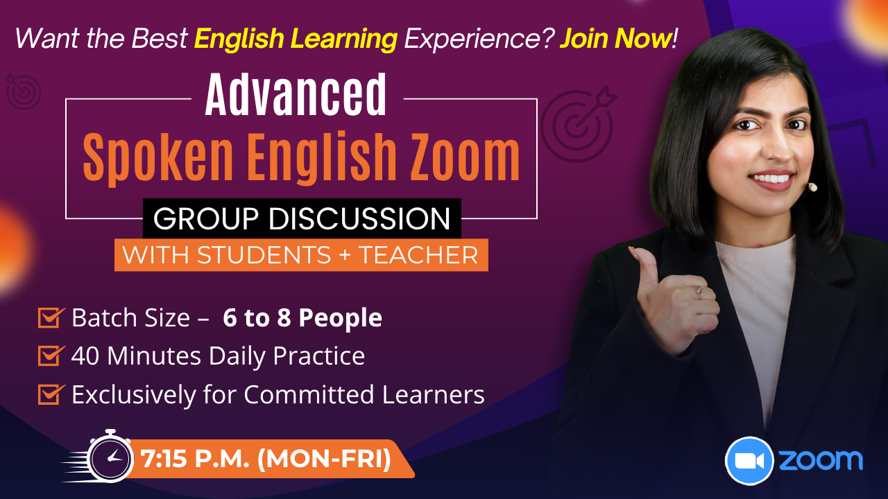 Spoken English Practice ~ Speak Fluently: (Small Group) ~ 7.15 PM - G4
