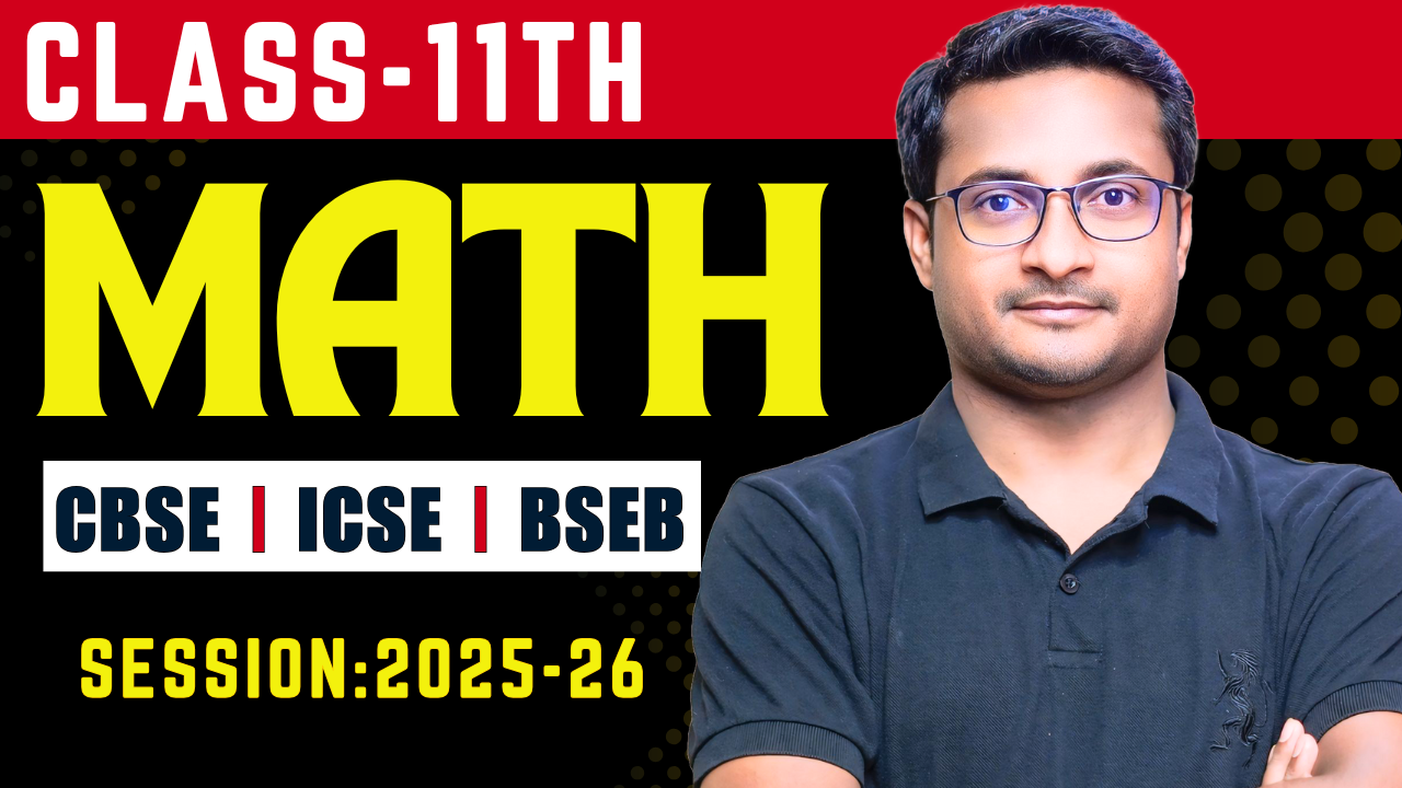 11th Math| Board+JEE |2025-26|