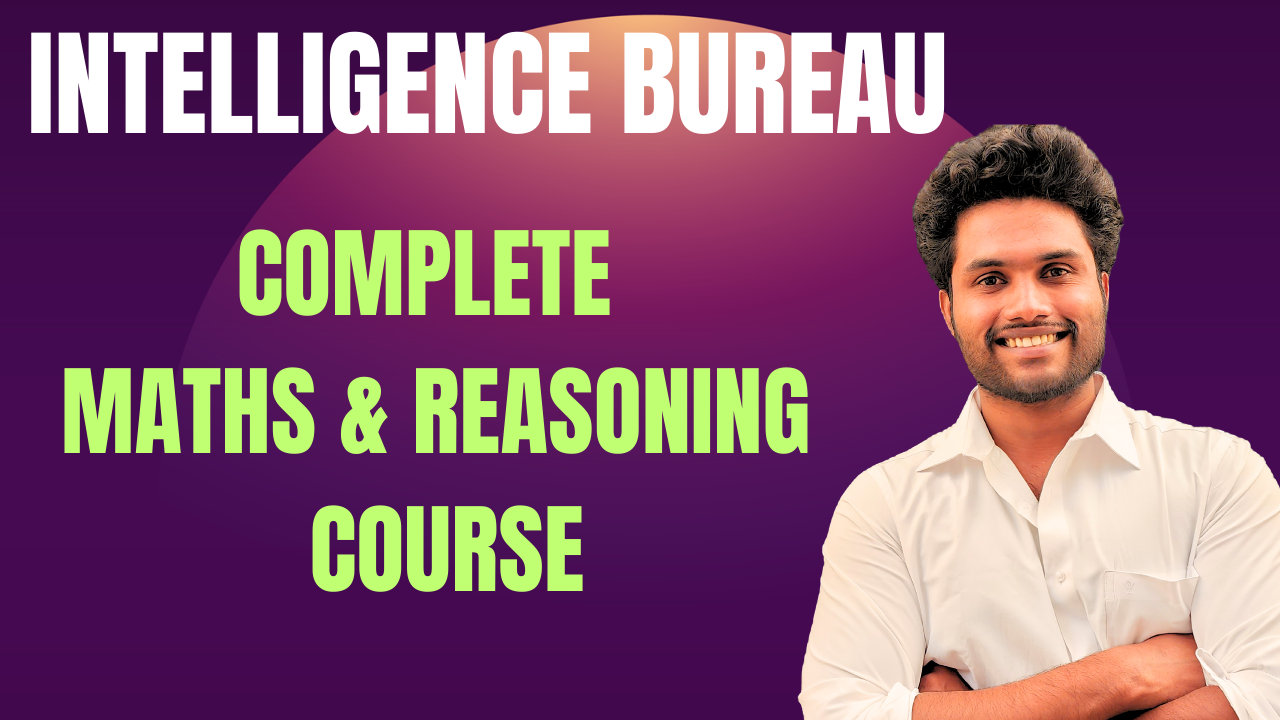 Intelligence Bureau (Maths & Reasoning)