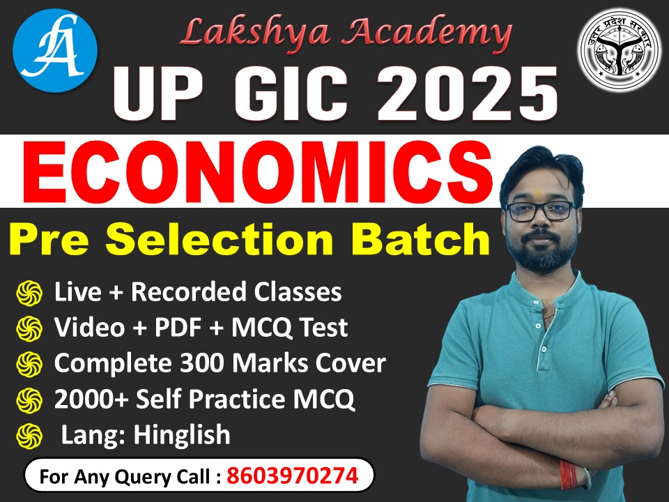 UP GIC Lecturer Economics Pre Batch By Lakshya Academy