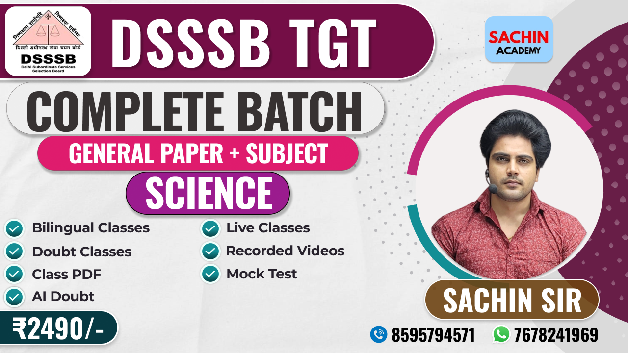 DSSSB TGT COMPLETE BATCH (GENERAL PAPER + SCIENCE).