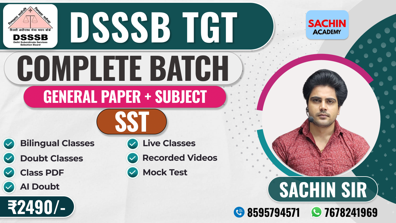 DSSSB TGT COMPLETE BATCH (GENERAL PAPER + SOCIAL SCIENCE).