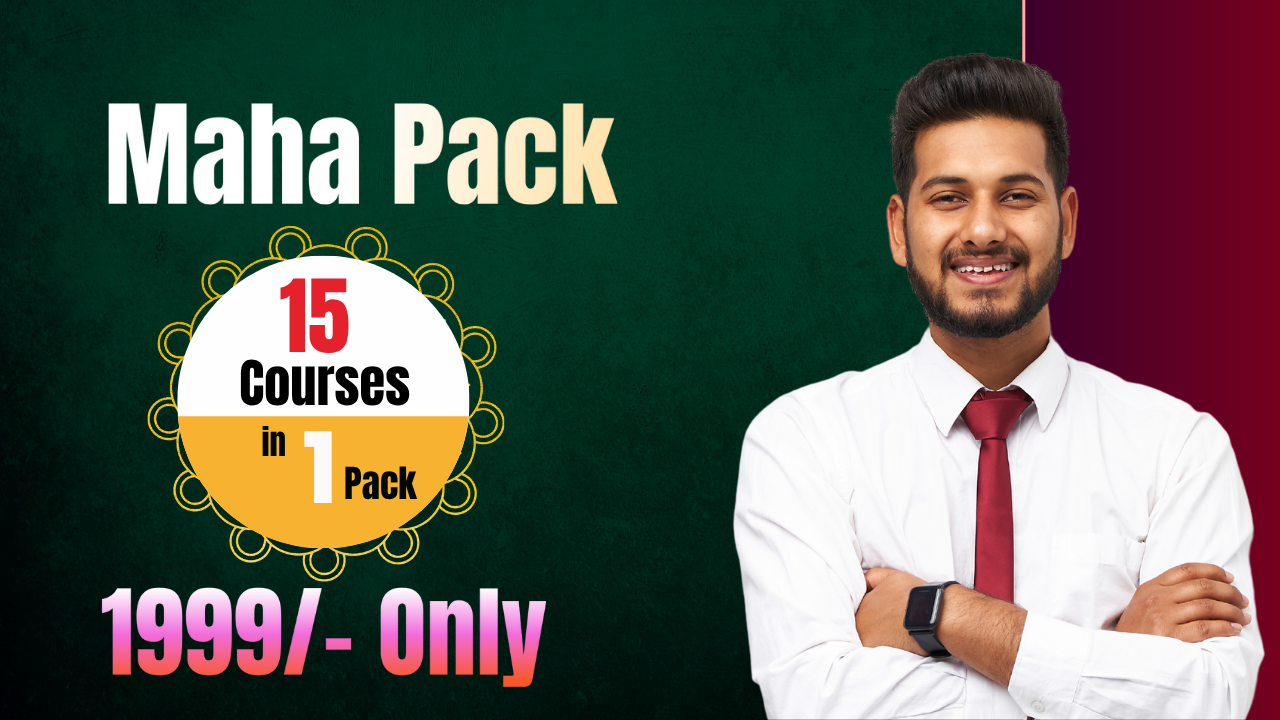 MAHA PACK (All 15 Courses in 1)