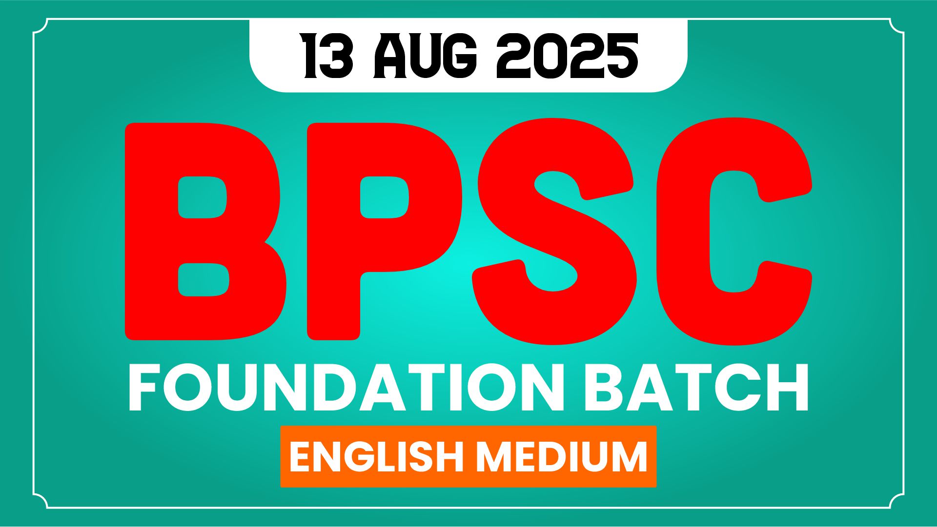 AAGAZ : 72nd BPSC FOUNDATION BATCH-2025